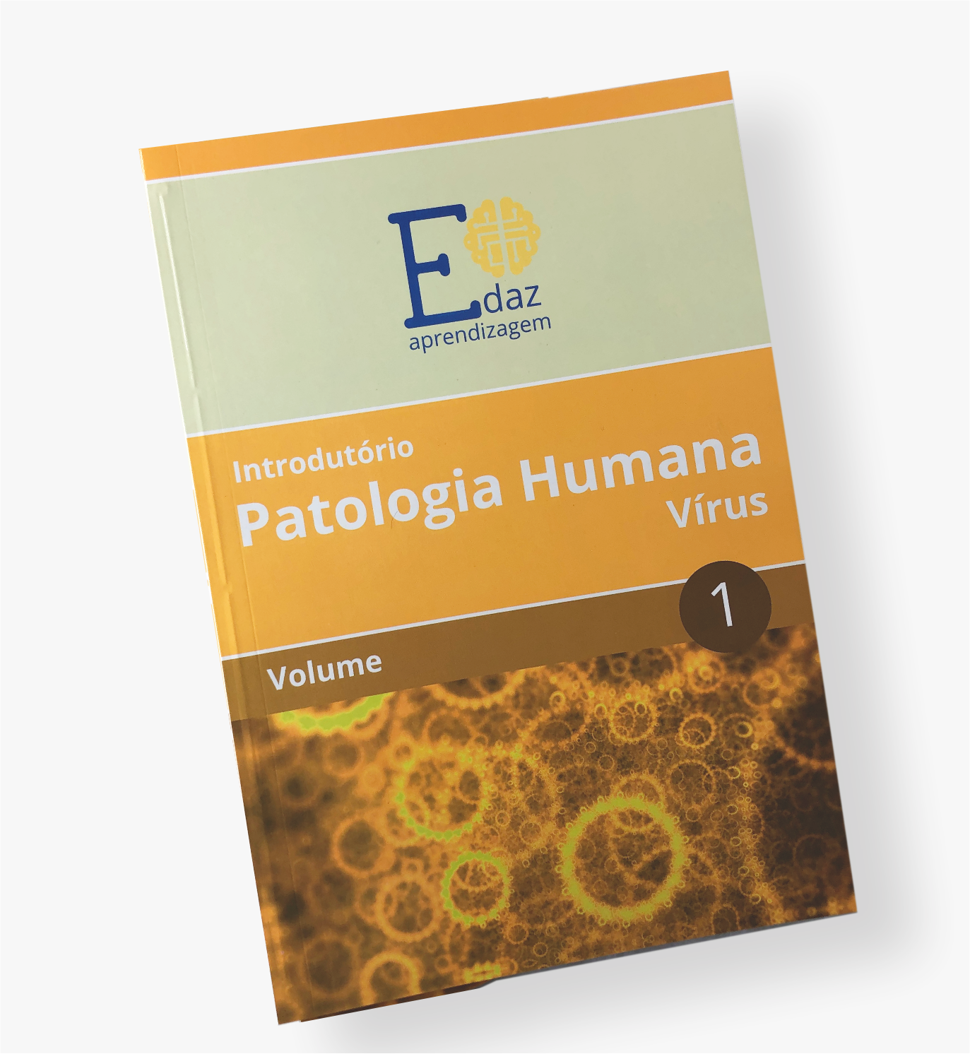 Livro Patologia Humana - Volume 1 - VÍRUS - (frete grátis)